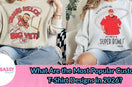 What Are the Most Popular Custom T-Shirt Designs in 2026?
