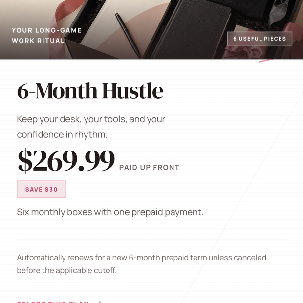 A promotional graphic for a '6-Month Hustle' work ritual plan. The top section features a dark, moody photo of a desk setup with a notebook, pen, and laptop, captioned with 'BEST RHYTHM', 'YOUR LONGO-GAME WORK RITUAL', and '6 USEFUL PIECES'.