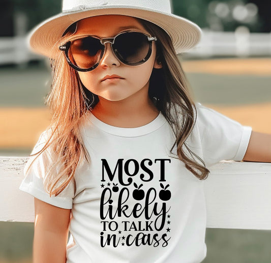 Most Likely to talk in class- Youth Size shirt