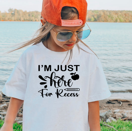 I'm Just Here for Recess- Youth Design