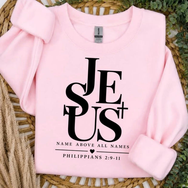 Jesus-Name Above All Names--in the personalization field put color and size of shirt